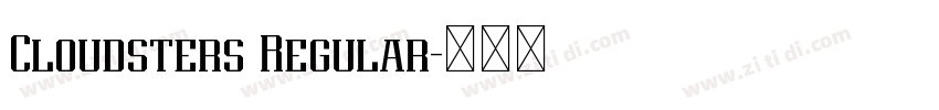 Cloudsters Regular字体转换 Cloudsters Regular字体转换